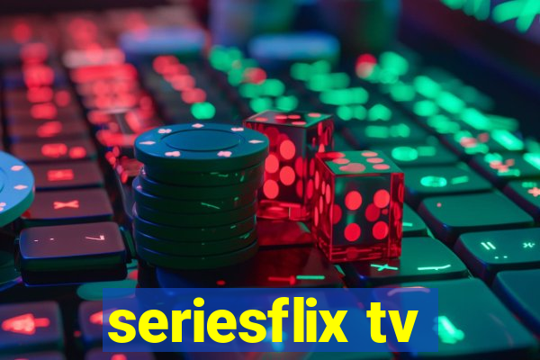 seriesflix tv